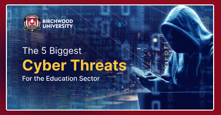 The 5 Biggest Cyber Threats For the Education Sector