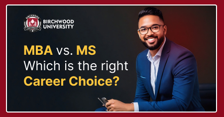 MBA vs. MS Which is the right career choice?