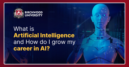 What is Artificial Intelligence and How do I grow my career in AI?