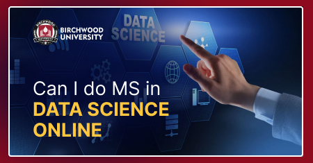 Can I do MS in Data Science Online?