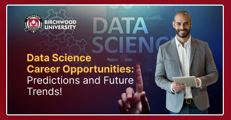 Data Science Career Opportunities: Predictions and Future Trends!