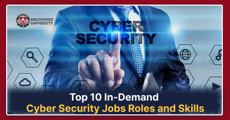 Top 10 In-Demand Cyber Security Jobs Roles and Skills For 2024