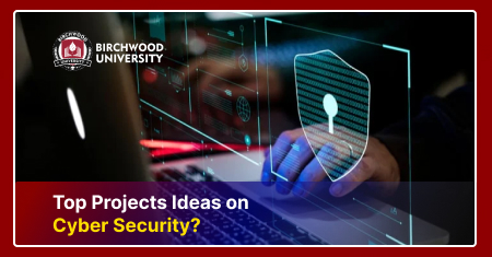 Top Project Ideas on Cyber Security