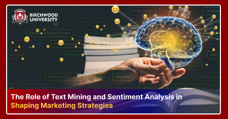 The Role of Text Mining and Sentiment Analysis in Shaping Marketing Strategies