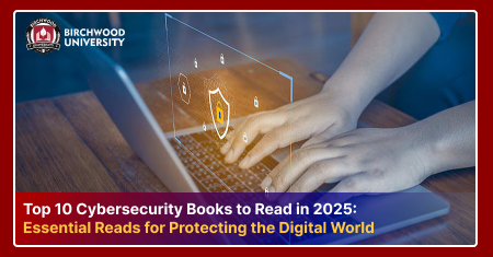 Top 10 Cybersecurity Books to Read in 2025: Essential Reads for Protecting the Digital World